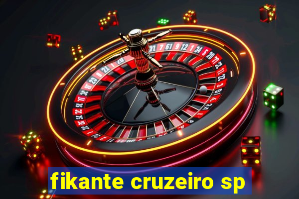 fikante cruzeiro sp